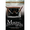 Making Television: My Way