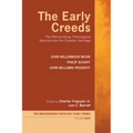 The Early Creeds: The Mercersburg Theologians Appropriate the Creedal Heritage