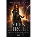 Siren Circle: A Boston Technowitch Novel, Book 2