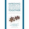 Improving America's Schools Together: How District-University Partnerships and Continuous Improvement Can Transform Education