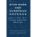 Star Wars and European Defence: Implications for Europe: Perception and Assessments