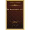 On the Election of Grace