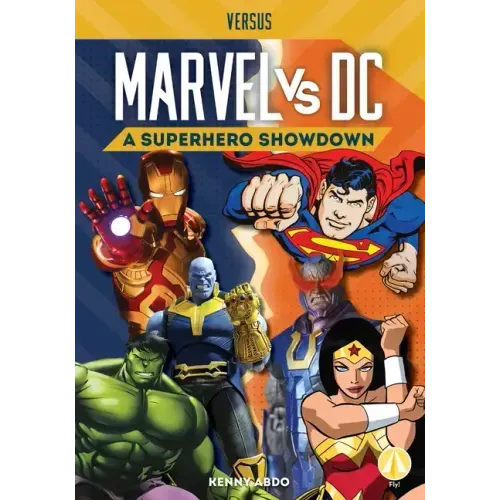 Marvel vs. DC: A Superhero Showdown: A Superhero Showdown