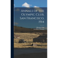 Annals of the Olympic Club, San Francisco, 1914