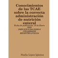 Conocimientos de las TCAE sobre la correcta administración de nutrición enteral
