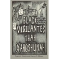 Black Vigilantes: Thah Xah Qshunah