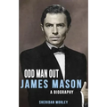 Odd Man Out: James Mason - A Biography