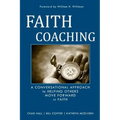 Faith Coaching: A Conversational Approach to Helping Others Move Forward in Faith