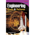 Engineering: Feats & Failures