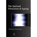 The Spiritual Dimensions of Ageing