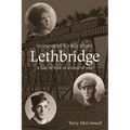 Lethbridge: A tale of love in a time of war