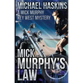 Mick Murphy's Law: A Mick Murphy Key West Mystery