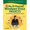 Cnet Do-It-Yourself Windows Vista Projects: 24 Cool Things You Didn't Know You Could Do!