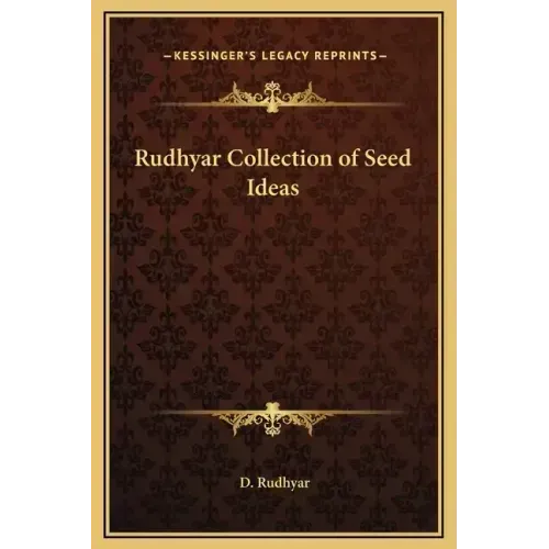 Rudhyar Collection of Seed Ideas
