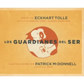 Los Guardianes del Ser / Guardians of Being