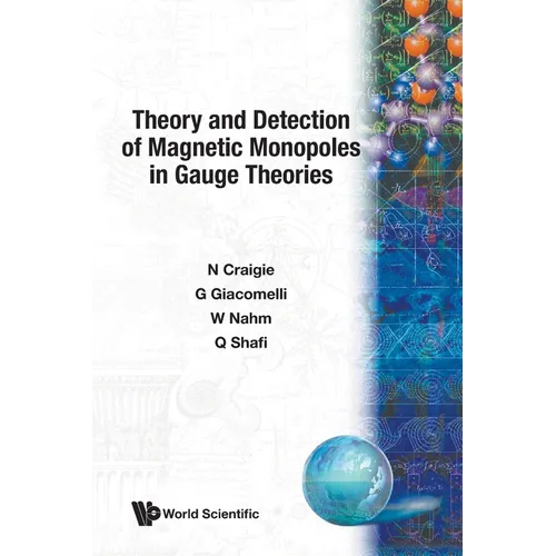Theory and Detection of Magnetic Monopoles in Gauge Theories