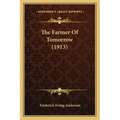 The Farmer of Tomorrow (1913)
