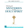 Unlocking the Mysteries of the Holy Spirit