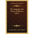 The Language And Poetry Of Flowers (1871)
