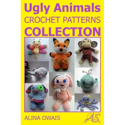 Ugly Animals Crochet Patterns Collection