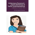 Enfermera Florence(R), ¿Cómo Sentimos el Tacto? (Latinoamérica)