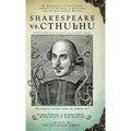 Shakespeare Vs. Cthulhu
