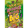 Solve It! -- Number Games for Big Thinkers: More Than 120 Fun Puzzles for Kids Aged 8 and Above