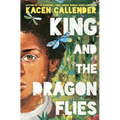 King and the Dragonflies
