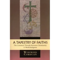 A Tapestry of Faiths