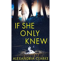 If She Only Knew