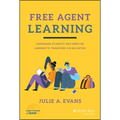 Free Agent Learning: Leveraging Students' Self-Directed Learning to Transform K-12 Education