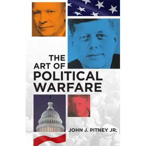 The Art of Political Warfare