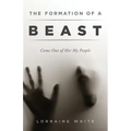 The Formation of a Beast: Come Out of Her My People