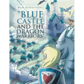 "Blue Castle and the Dragon Warriors"