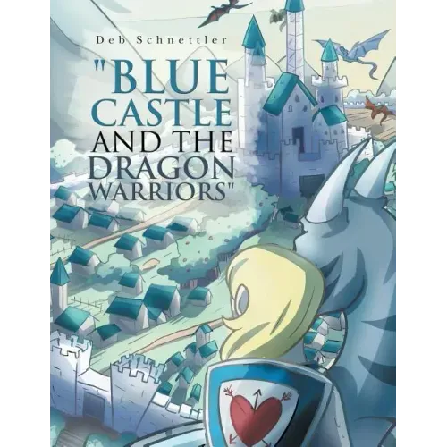 "Blue Castle and the Dragon Warriors"