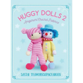Huggy Dolls 2: Amigurumi Crochet Patterns