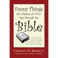 Funny Things Can Happen on Your Way through the Bible, Volume 1