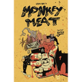 Monkey Meat: The First Batch