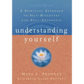 Understanding Yourself: A Spiritual Approach to Self-Discovery and Soul Awareness