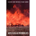 Hostiles and Friendlies: Selected Short Writings of Mari Sandoz