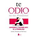 Te Odio - No Me Abandones