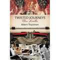 Twisted Journeys: Three Novellas