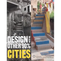 Design with the Other 90%: Cities