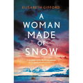 A Woman Made of Snow