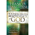 Holiness, Truth, and the Presence of God: For Those Who Are Unsatisfied with Their Spiritual Life and Willing to Do Something about It