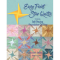 Easy Point Star Quilts: Introducing Self-Piecing Foundation Quilting