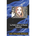 La Pelirroja y el Poeta Rebelde