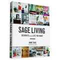 Sage Living: Decorate for the Life You Want
