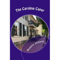 The Caroline Caper: A Writers Block Mystery
