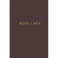 Boss Lady: office note, gift for boss lady